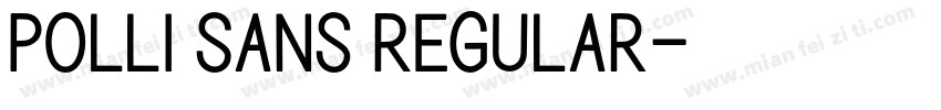 Polli Sans Regular字体转换